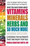 What You Must Know about Vitamins, Minerals, Herbs and So Much More: Choosing the Nutrients That Are Right for You - 圖片 1