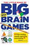 The Little Book of Big Brain Games: 517 Ways to Stretch, Strengthen and Grow Your Brain - 圖片 1
