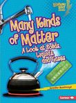 Many Kinds of Matter: A Look at Solids, Liquids, and Gases - 圖片 1