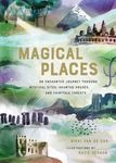 Magical Places: An Enchanted Journey Through Mystical Sites, Haunted Houses, and Fairytale Forests - 圖片 1