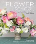 Flower School: A Practical Guide to the Art of Flower Arranging - 圖片 1