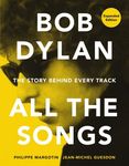 Bob Dylan All the Songs: The Story Behind Every Track Expanded Edition - 圖片 1