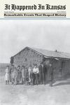 It Happened in Kansas: Remarkable Events That Shaped History, First Edition - 圖片 1