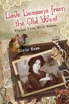 Love Lessons from the Old West: Wisdom from Wild Women - 圖片 1