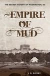 Empire of Mud: The Secret History of Washington, DC - 圖片 1