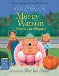 Mercy Watson: Princess in Disguise: (A Funny and Heartwarming Halloween Chapter Book about a Lovable, Toast-Eating Pig - For Early R - 圖片 1