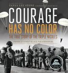 Courage Has No Color: The True Story of the Triple Nickles: America's First Black Paratroopers - 圖片 1