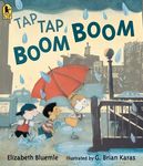Tap Tap Boom Boom: (A Rhyming Rainy Day Read-Aloud for Toddlers and Preschoolers) - 圖片 1