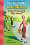 Where Are You Going, Baby Lincoln?: Tales from Mercy Watson's Deckawoo Drive, Volume Three - 圖片 1