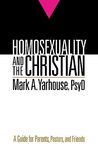 Homosexuality and the Christian: A Guide for Parents, Pastors, and Friends - 圖片 1