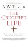 The Crucified Life: How to Live Out a Deeper Christian Experience - 圖片 1
