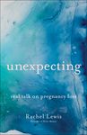 Unexpecting: Real Talk on Pregnancy Loss - 圖片 1