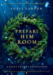 Prepare Him Room: A Daily Advent Devotional - 圖片 1
