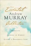 The Essential Andrew Murray Collection: Humility, Abiding in Christ, Living a Prayerful Life - 圖片 1
