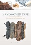 Handwoven Tape: Understanding and Weaving Early American and Contemporary Tape - 圖片 1
