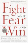 Fight Your Fear and Win: Seven Skills for Performing Your Best Under Pressure--At Work, In Sports, On Stage - 圖片 1