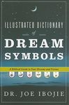 Illustrated Dictionary of Dream Symbols: A Biblical Guide to Your Dreams and Visions - 圖片 1