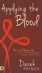 Applying the Blood: How to Release the Life and Power of Jesus' Sacrifice - 圖片 1
