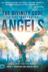 The Divinity Code to Understanding Angels: An A to Z Guide to God's Angelic Host - 圖片 1