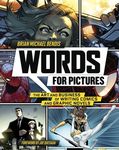 Words for Pictures: The Art and Business of Writing Comics and Graphic Novels - 圖片 1