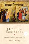 Jesus the Bridegroom: The Greatest Love Story Ever Told - 圖片 1