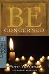 Be Concerned: Making a Difference in Your Lifetime: OT Commentary: Minor Prophets - 圖片 1