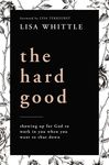 The Hard Good: Showing Up for God to Work in You When You Want to Shut Down - 圖片 1