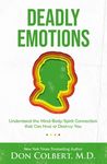 Deadly Emotions: Understand the Mind-Body-Spirit Connection that Can Heal or Destroy You - 圖片 1
