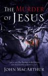 The Murder of Jesus: A Study of How Jesus Died - 圖片 1