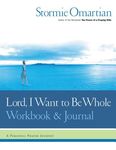 Lord, I Want to Be Whole Workbook and Journal: A Personal Prayer Journey - 圖片 1