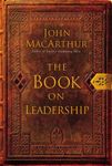 The Book on Leadership: A Guide to Discovering the Characteristics of a True Leader Based on the Ministry of the Apostle Paul - 圖片 1