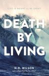 Death by Living: Life Is Meant to Be Spent - 圖片 1