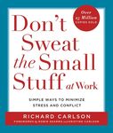 Don't Sweat the Small Stuff at Work: Simple Ways to Minimize Stress and Conflict - 圖片 1