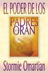 El Poder de Los Padres Que Oran = Power of a Praying Parent - 圖片 1