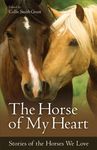 The Horse of My Heart: Stories of the Horses We Love - 圖片 1