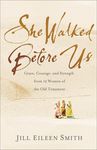 She Walked Before Us: Grace, Courage, and Strength from 12 Women of the Old Testament - 圖片 1