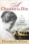 A Chance to Die: The Life and Legacy of Amy Carmichael - 圖片 1