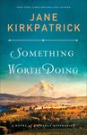 Something Worth Doing: A Novel of an Early Suffragist - 圖片 1