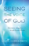 Seeing the Voice of God: What God Is Telling You Through Dreams and Visions - 圖片 1