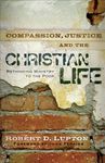 Compassion, Justice, and the Christian Life: Rethinking Ministry to the Poor - 圖片 1