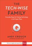 The Tech-Wise Family: Everyday Steps for Putting Technology in Its Proper Place - 圖片 1