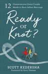 Ready or Knot?: 12 Conversations Every Couple Needs to Have Before Marriage - 圖片 1