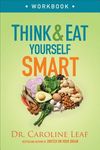 Think and Eat Yourself Smart Workbook: A Neuroscientific Approach to a Sharper Mind and Healthier Life - 圖片 1