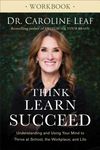 Think, Learn, Succeed Workbook: Understanding and Using Your Mind to Thrive at School, the Workplace, and Life - 圖片 1