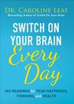 Switch on Your Brain Every Day: 365 Readings for Peak Happiness, Thinking, and Health - 圖片 1