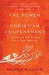 The Power of Christian Contentment: Finding Deeper, Richer Christ-Centered Joy - 圖片 1