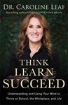 Think, Learn, Succeed: Understanding and Using Your Mind to Thrive at School, the Workplace, and Life - 圖片 1