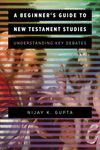 A Beginner's Guide to New Testament Studies: Understanding Key Debates - 圖片 1