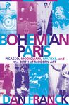 Bohemian Paris: Picasso, Modigliani, Matisse, and the Birth of Modern Art - 圖片 1