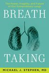 Breath Taking: The Power, Fragility, and Future of Our Extraordinary Lungs - 圖片 1